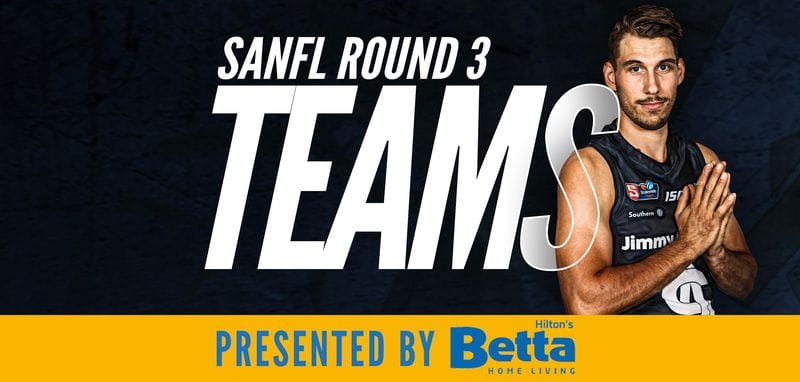Betta Teams: SANFL Round 3 - South Adelaide vs Central District Betta Teams: SANFL Round 3 - South Adelaide vs Central District